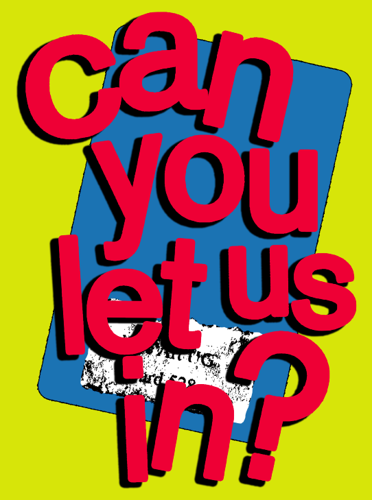 Logo with can you let us in written in red font over a blue access card and a lime green background